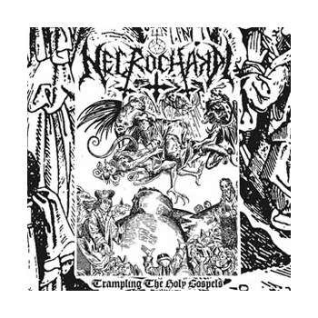 NECROCHAKAL – Trampling the Holy Gospels, 7’’EP